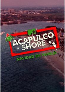 Acapulco Shore: Natal em Família