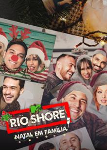 Rio Shore: Natal em Família