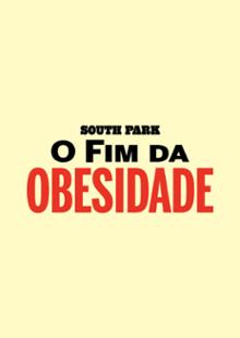 South Park: O Fim Da Obesidade